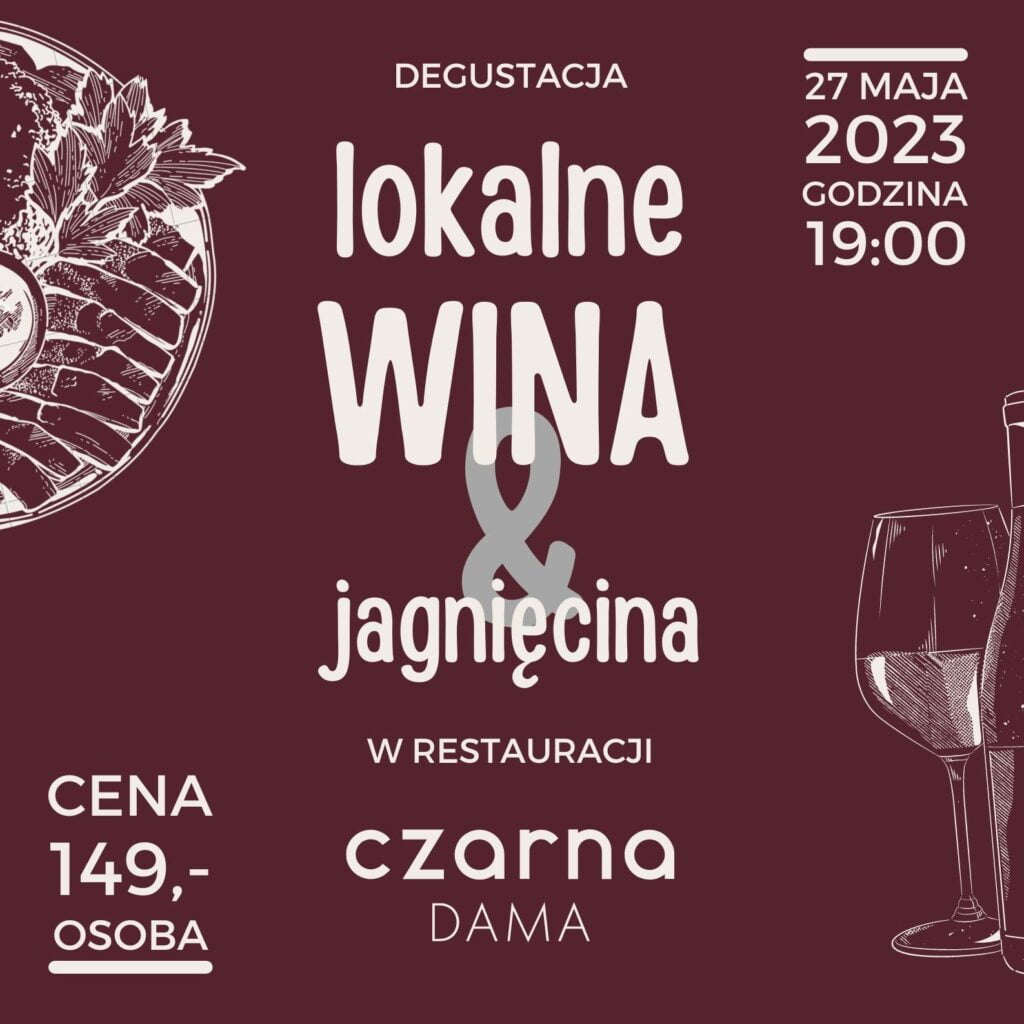 Degustacja “Lokalne wina i jagnięcina” – XIII Święto Wina w Janowcu